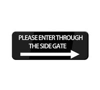 Ingzzaac Please Enter Through The Side Gate With Right Arrow Sign For House (With Strong Adhesive Tape), For Home & Office,Metal Tin Signs For Front Door/Wall/Window, Clear And Easy To Read 4×16 Inch