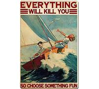 Ingzzaac Tin Sign Vintage Wall Poster Retro Metal Sailboat Ride The Wind and Waves Choose Something Fun, Seagulls Angry Bar Cafe Pub Club Decor 8"x12"