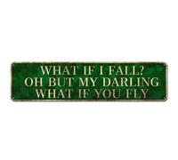 Ingzzaac Vintage Tin Sign What If I Fall? Oh But My Darling What If You Fly Sign For Home Decoration,Living Room,Dining Room,Bedroom And Other Spaces - 4 × 16 Inch
