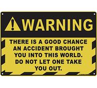 Ingzzaac Warning An Accident Brought You Into This World...Funny Tin Sign Construction Work Site Caution Plaque Home Office Garage Man Cave Dorm Decor 8"x12"