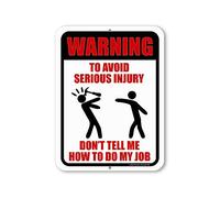 Ingzzaac Warning to Avoid Serious Injury Don't Tell Me How to Do My Job Funny Metal Signs, Office Décor Humor, Wall Hanging Sign, Funny Office Art Aluminum Metal Sign 8X12 Inches