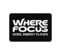 Ingzzaac WHERE FOCUS GOES, ENERGY FLOWS Vintage Metal Sign Funny Tin Retro Wall Decor for Home, Bar, Kitchen, Garage, 8"x12"