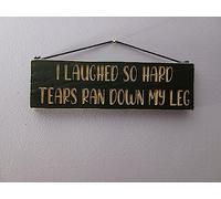 Ingzzaac Wooden Sign For Home Decor Or Gifting,I Laughed So Hard Tears Ran Down My Legs Hanging Wall Art Prints Plaques 4×16 Inch