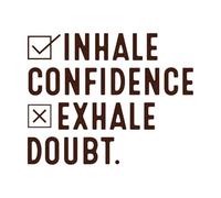 Inhale Confidence Exhale Doubt Motivational Quotes Hand Drawn Lettering Vinyl Wall Decals 64x80.2cm Car Body Decoration Coffee