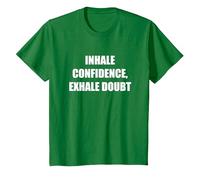 Inhale Confidence, Exhale Doubt T-Shirt, Kids, Kelly Green, 6 Years