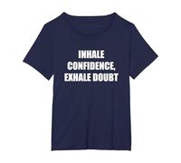 Inhale Confidence, Exhale Doubt T-Shirt, Women's Plus, Navy, 1X