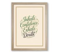 Inhale Confidence Exhale Doubt Typography Framed Wall Art Print A1 (84.1×59.4cm) Oak, Wall Decor for Living Room, Bedroom, Office & Home, Ready to Hang, Art Gift