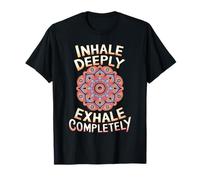 Inhale Deeply Exhale Completely Mandala T-Shirt