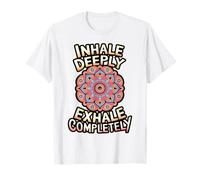 Inhale Deeply Exhale Completely Mandala T-Shirt