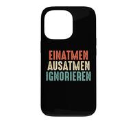 Inhale Exhale Ignore funny colorful saying Case for iPhone 13 Pro