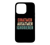Inhale Exhale Ignore funny colorful saying Case for iPhone 15 Pro Max