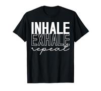 Inhale Exhale Yoga Breathe Pilates Peace Balance Meditation T-Shirt