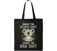 Inhale Good Sh*t Exhale The Bad Sh*t Koala Natural Ecological Cotton Tote Bag Black