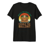 Inhale Good Shit Exhale Bullshit Yoga Sloth Cannabis Weed Premium T-Shirt