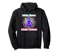 Inhale Money, Exhale Excuses - Motivational Hoodie Pullover Hoodie