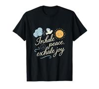 Inhale Peace Exhale Joy Meditation Yoga Quote T-Shirt