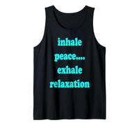 Inhale Peace Exhale Relation Mindful Meditation Mantra Tank Top