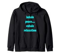 Inhale Peace Exhale Relation Mindful Meditation Mantra Zip Hoodie