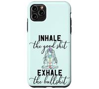 Inhale the Good Exhale The Bullshit Chakra Meditation Yoga Case for iPhone 11 Pro Max