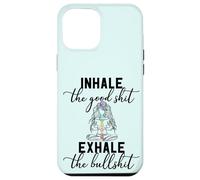 Inhale the Good Exhale The Bullshit Chakra Meditation Yoga Case for iPhone 12 Pro Max