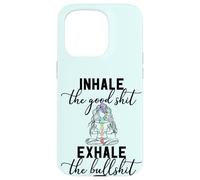 Inhale the Good Exhale The Bullshit Chakra Meditation Yoga Case for iPhone 15 Pro