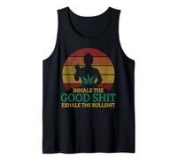 Inhale The Good Shit Exhale Bullshit Buddha Cannabis Weed Tank Top