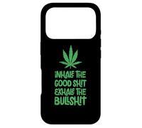 Inhale The Good Shit Exhale The Bullshit Marijuana Leaf Weed Case for iPhone 17 Pro