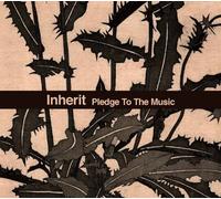 Inherit - Pledge To The Music