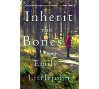 Inherit the Bones: A Mystery: 1 (Detective Gemma Monroe Novels)