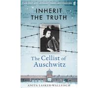 Inherit the Truth: The Cellist of Auschwitz's Memoir of Survival