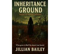 INHERITANCE GROUND: Sequel to Feeding Grounds (The Red Clay County Series)
