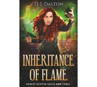 Inheritance of Flame: Demon Hunter Guild Book Three (Demon Hunter Guild Series)