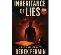 Inheritance of Lies: 1 (David Mercer Legal Thriller)