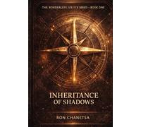 Inheritance of Shadows: The Borderless Justice Series