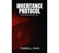 Inheritance Protocol: "Unlock the cube. Unleash the truth."