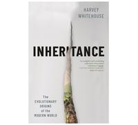 Inheritance: The Evolutionary Origins of the Mo. Whitehouse, Whitehou HB