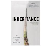 Inheritance - The Evolutionary Origins of the Modern World by N/A