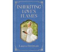 Inheriting Love's Flames: 2 (Second Chances)