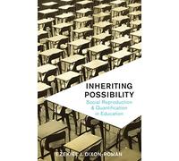 Inheriting Possibility: Social Reproduction and Quantification in Education