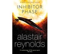 Inhibitor Phase: A Novel of the Revelation Space Universe