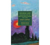 Inhuman Land: Searching for the Truth in Soviet Russia, 1941-1942 (New York Review Books)