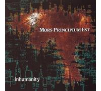 INHUMANITY by MORS PRINCIPIUM EST
