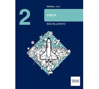 Inicia Dual FÃƒsica 2.Ã‚º Bachillerato. Libro del Alumno