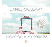 Iniciación Al Mindfulness: Guía Práctica Con Meditaciones Guiadas Inspiradas En Su Libro Focus