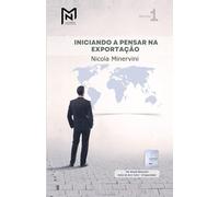 Iniciando a pensar na exportação (Roteiro para construir o seu projeto de exportação)