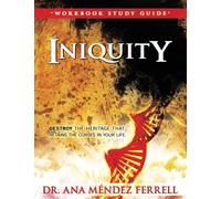 Iniquity Workbook Study Guide