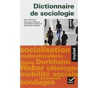 Initial - Dictionnaire de sociologie: Les notions, les mécanismes, les auteurs