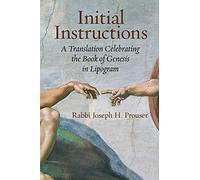 Initial Instructions: A Translation Celebrating the Book of Genesis in Lipogram