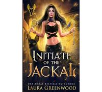 Initiate Of The Jackal (The Apprentice Of Anubis)