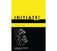 Initiate!: The Holy Spirit (Kingdom School)